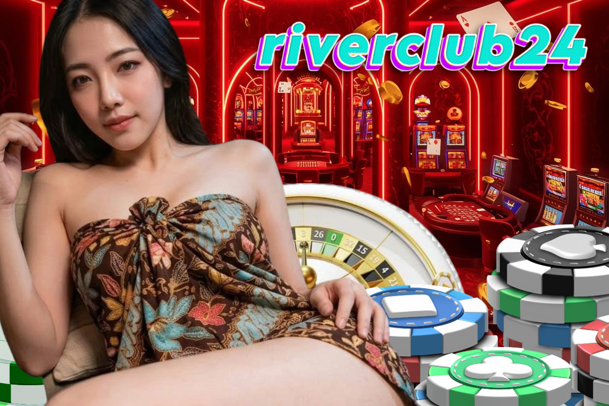 riverclub24 เครดิตฟรี